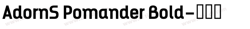 AdornS Pomander Bold字体转换